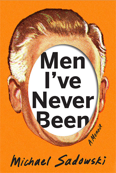 Men I've <br>Never Been
